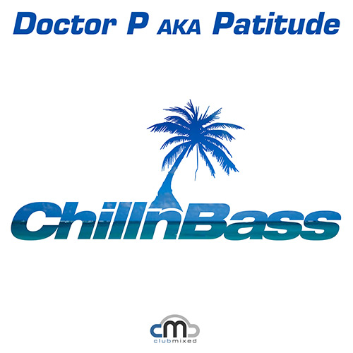 Doctor P - ChillnBass